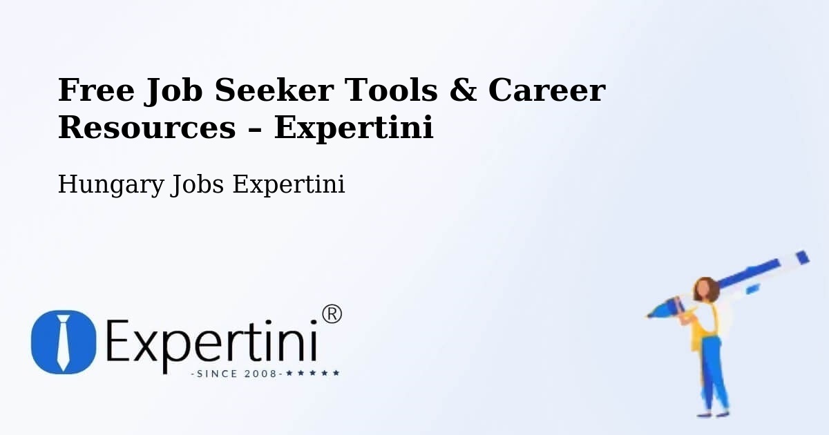 Free Job Seeker Tools & Career Resources – Tuzsér - Tuzsér, Hungary Jobs Expertini