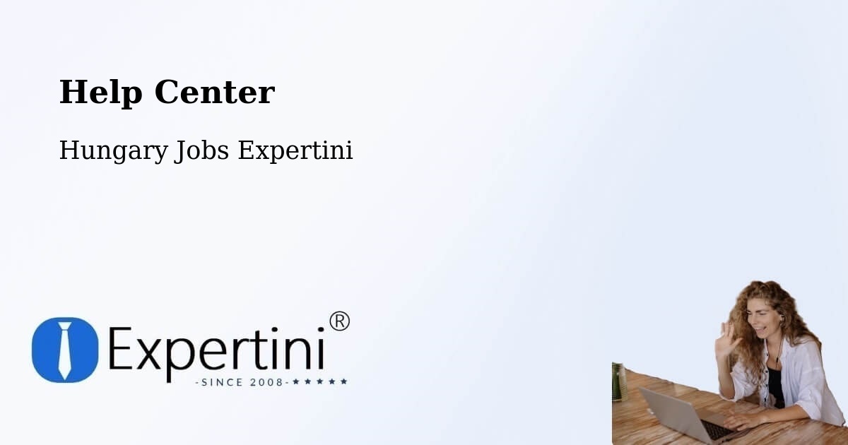Help Center – Tuzsér - Hungary Jobs Expertini